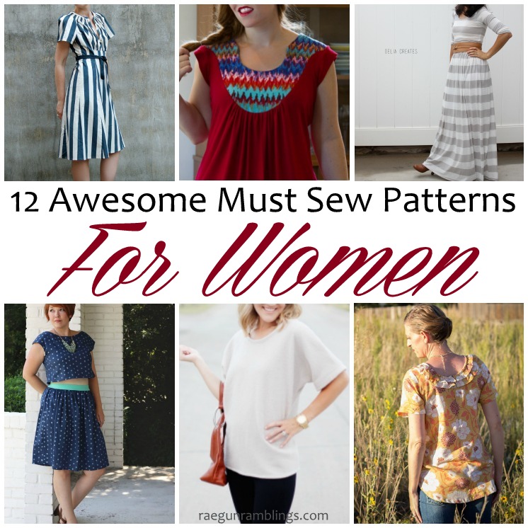 Awesome Must Sew Patterns for Women and Sew Our Stash - Rae Gun Ramblings