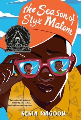 The Seson of Styx Malone by Kekla Magoon